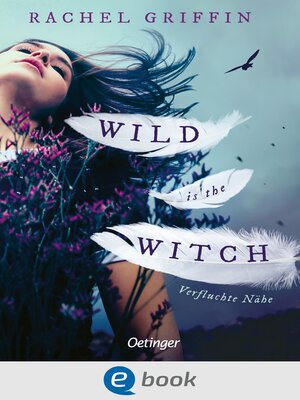 cover image of Wild Is the Witch. Verfluchte Nähe